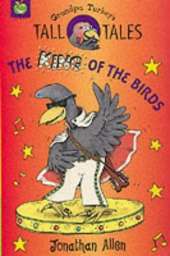 Grandpa Turkey's Tall Tales: King Of The Birds