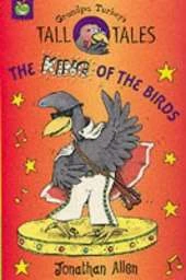 Grandpa Turkey's Tall Tales: King Of The Birds