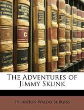 The Adventures of Jimmy Skunk
