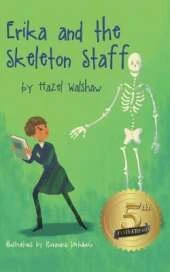 Erika and the Skeleton Staff