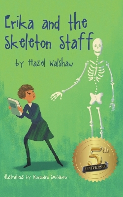 Erika and the Skeleton Staff
