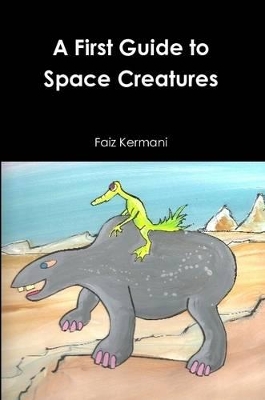 A First Guide to Space Creatures