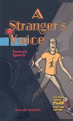 A Stranger's Voice: Forensic Speech