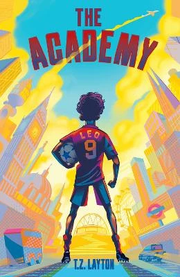 The Academy: A Fun-Filled Football Adventure (The Academy Series Book 1)