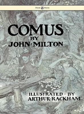 Comus - Illustrated By Arthur Rackham