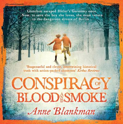 Conspiracy of Blood and Smoke: an epic tale of secrets and survival