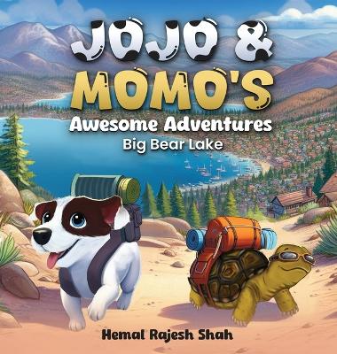 JOJO & MOMO'S Awesome Adventures: Big Bear Lake