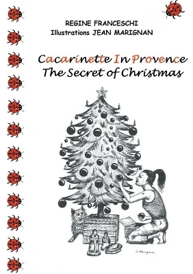 Cacarinette in Provence. The Secret of Christmas