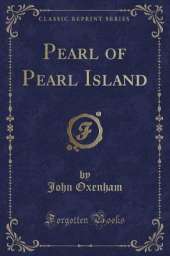 Pearl of Pearl Island (Classic Reprint)