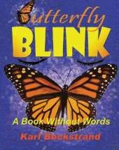 Butterfly Blink!: A Book Without Words