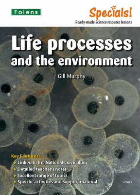 Secondary Specials! Science Life Processes & Environment