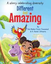 Different And Amazing: A Story Celebrating Diversity