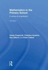 Mathematics in the Primary School: A Sense of Progression