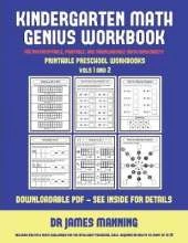 Printable Preschool Workbooks (Kindergarten Math Genius): This Book Is Designed for Preschool Teachers to Challenge More Able Preschool Students: Fully Copyable, Printable, and Downloadable