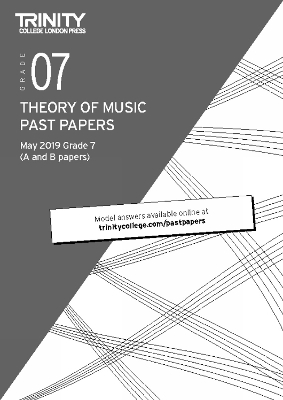 Trinity College London Theory of Music Past Papers May 2019: Grade 7