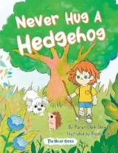 Never Hug a Hedgehog: The Never Series