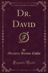 Dr. David (Classic Reprint)