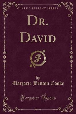 Dr. David (Classic Reprint)