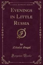Evenings in Little Russia (Classic Reprint)