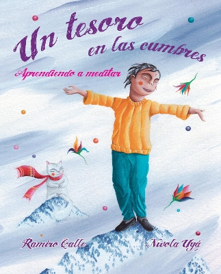 Un tesoro en las cumbres - Aprendiendo a meditar (A Treasure in the Peaks - Learning to Meditate): Aprendiendo a meditar