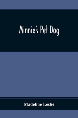 Minnie'S Pet Dog
