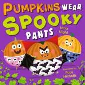 Pumpkins Wear Spooky Pants: A brilliantly funny halloween picture book with bonus puzzle pages