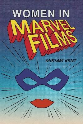 Women in Marvel Films