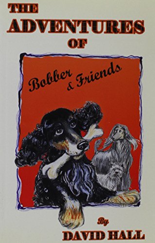 The Adventures of Bobber and His Friends
