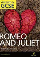 Romeo and Juliet: York Notes for GCSE (Grades A*-G)