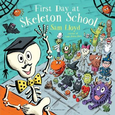 First Day at Skeleton School: A reassuring picture book about starting school