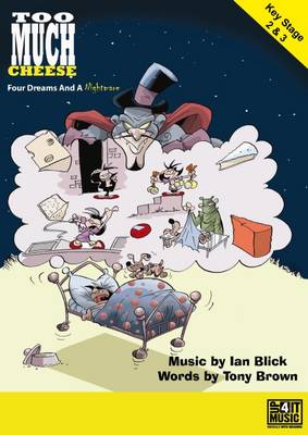 Too Much Cheese: Four Dreams and a Nightmare