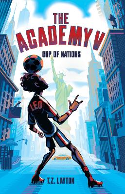 The Academy V: Cup of Nations: A Fun-Filled Football Adventure (The Academy Series Book 5)