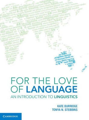 For the Love of Language: An Introduction to Linguistics
