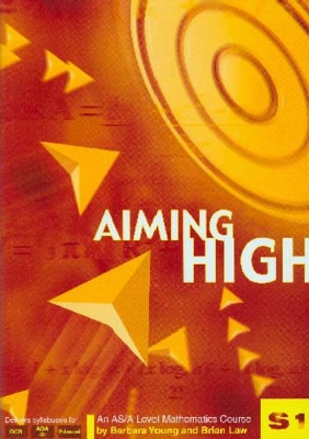 Aiming High S1: An AS/A Level Mathematics Course