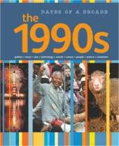 Dates of a Decade: The 1990s