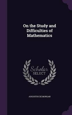 On the Study and Difficulties of Mathematics