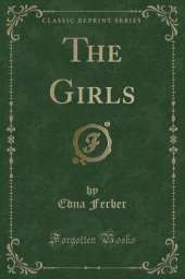 The Girls (Classic Reprint)