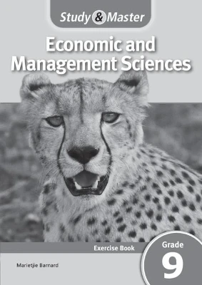 Study and Master Economic and Management Sciences Grade 9 CAPS Excercise Book