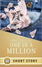 One in a million