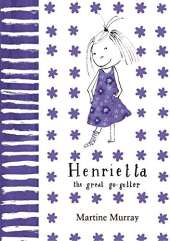 Henrietta: The Great Go-getter