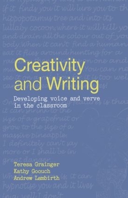 Creativity and Writing: Developing Voice and Verve in the Classroom