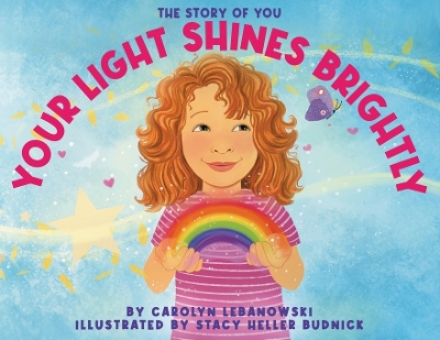 Your Light Shines Brightly: The Story of You