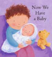 Now We Have a Baby