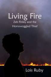 Living Fire: Zeb Finley and the Hornswoggled Thief