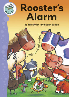 Tadpoles: Rooster's Alarm