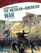 The Mexicanâ  American War