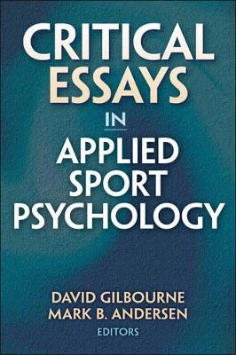 Critical Essays in Applied Sport Psychology
