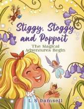 Stiggy, Stoggy and Poppoit: The Magical Adventures Begin