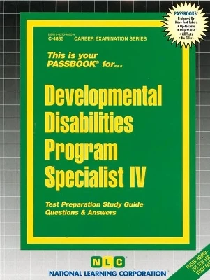 Developmental Disabilities Program Specialist IV: Passbooks Study Guide