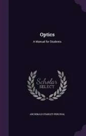 Optics: A Manual for Students
